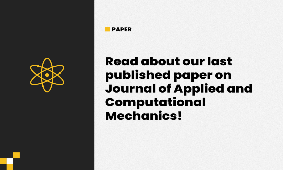 Read about our last published paper on Journal of Applied and Computational Mechanics!
