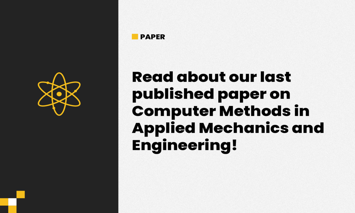 Read about our last published paper on Computer Methods in Applied Mechanics and Engineering!