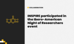 INSPIRE participated in the “Ibero-American Night of Researchers” event.