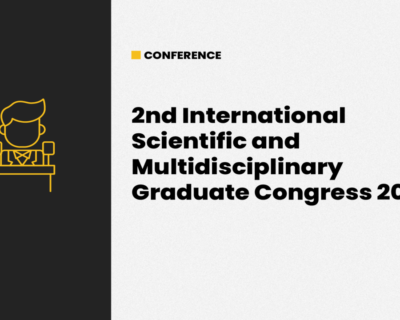 Conference at the 2nd International Scientific and Multidisciplinary Graduate Congress 2023